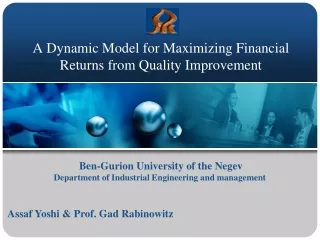 A Dynamic Model for Maximizing Financial Returns from Quality Improvement