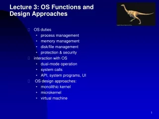 Lecture 3: OS Functions and Design Approaches