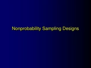 Nonprobability Sampling Designs
