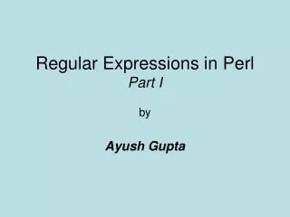 Regular Expressions in Perl   Part I