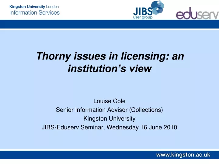 thorny issues in licensing an institution s view
