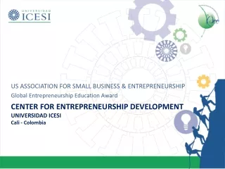 Center for Entrepreneurship Development  UNIVERSIDAD ICESI Cali - Colombia