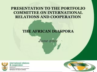 PRESENTATION TO THE PORTFOLIO COMMITTEE ON INTERNATIONAL RELATIONS AND COOPERATION