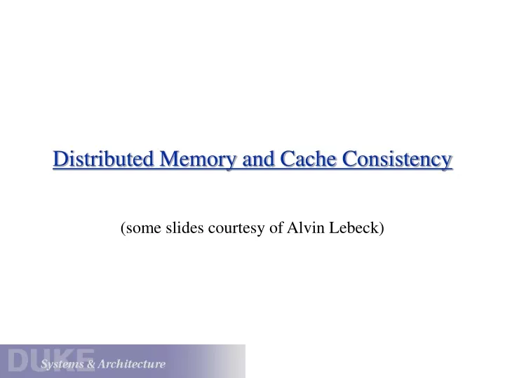 distributed memory and cache consistency