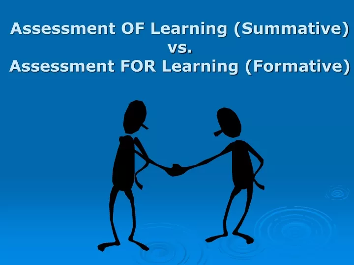 assessment of learning summative vs assessment for learning formative
