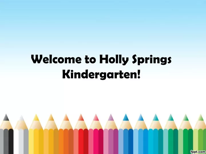 welcome to holly springs kindergarten