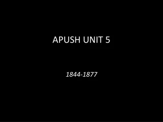 APUSH UNIT 5