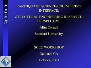 EARTHQUAKE SCIENCE-ENGINEERING INTERFACE: STRUCTURAL ENGINEERING RESEARCH PERSPECTIVE