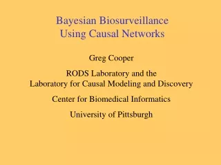 Bayesian Biosurveillance Using Causal Networks