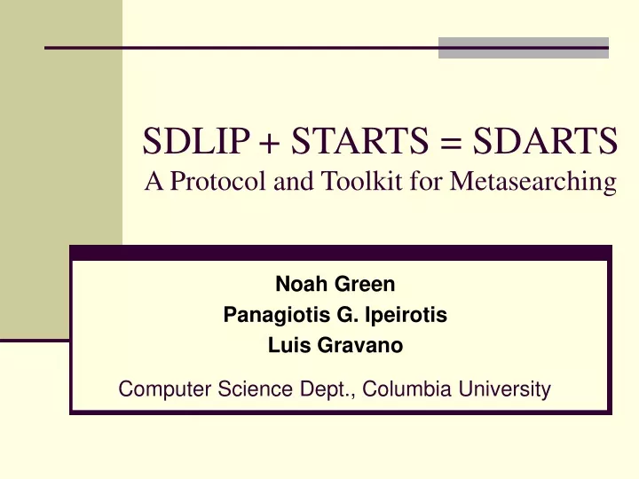 sdlip starts sdarts a protocol and toolkit for metasearching