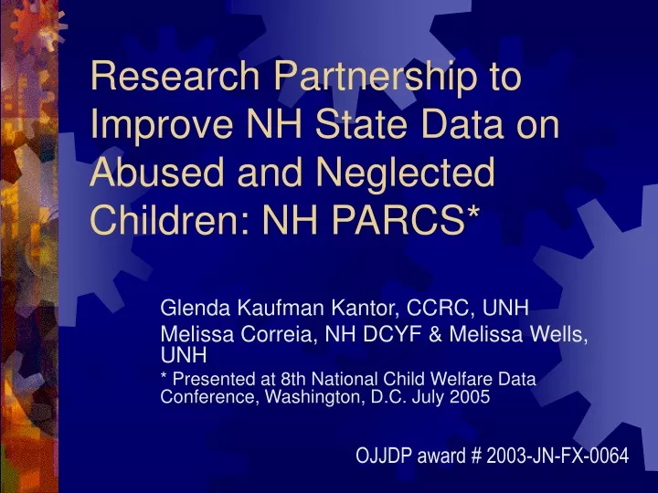 research partnership to improve nh state data on abused and neglected children nh parcs
