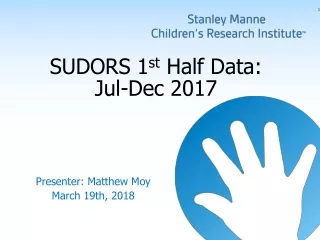 SUDORS 1 st  Half Data:  Jul-Dec 2017