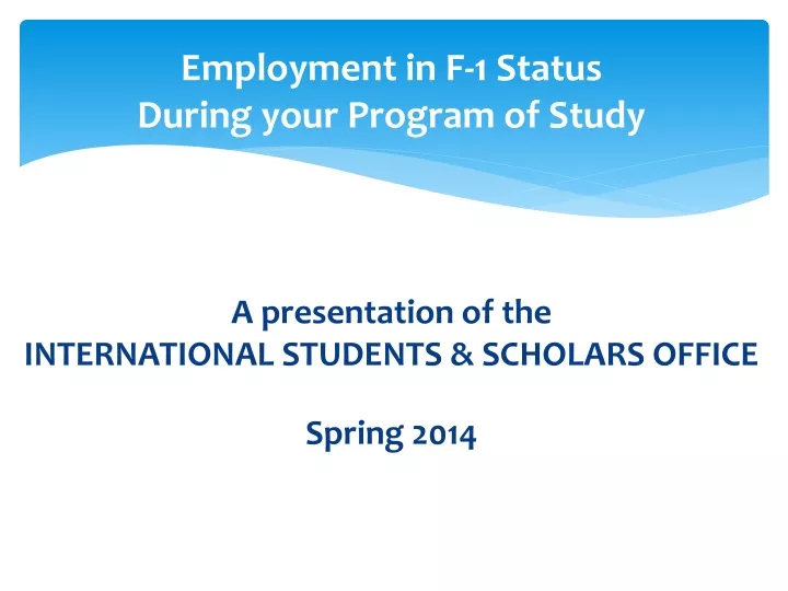 employment in f 1 status during your program