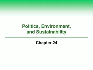 Politics, Environment,  and Sustainability