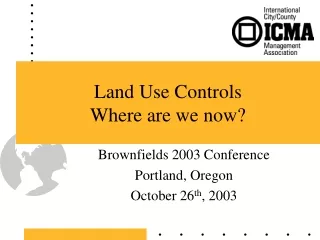 Land Use Controls  Where are we now?