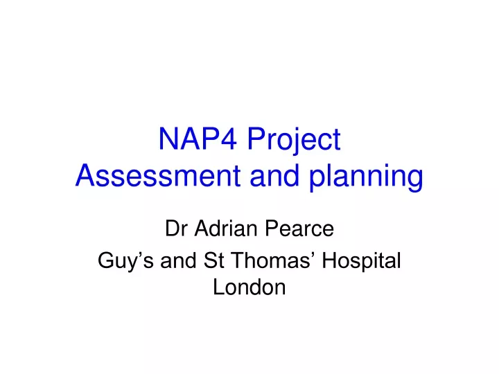 nap4 project assessment and planning