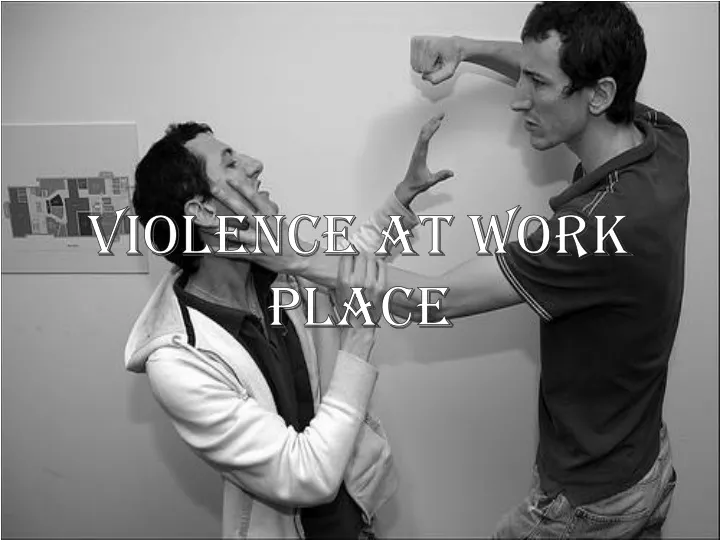 violence at work place