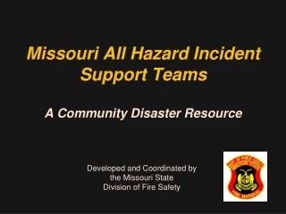 Missouri All Hazard Incident Support Teams A Community Disaster Resource