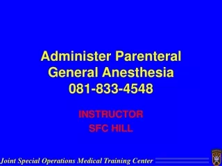 Administer Parenteral General Anesthesia 081-833-4548