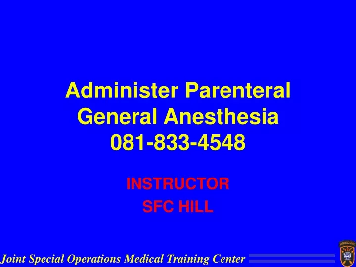 administer parenteral general anesthesia 081 833 4548