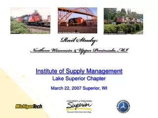 Rail Study:  Northern Wisconsin &amp; Upper Peninsula, MI