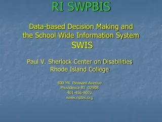 RI SWPBIS Data-based Decision Making and the School Wide Information System  SWIS