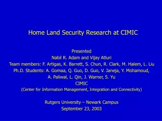 Home Land Security Research at CIMIC