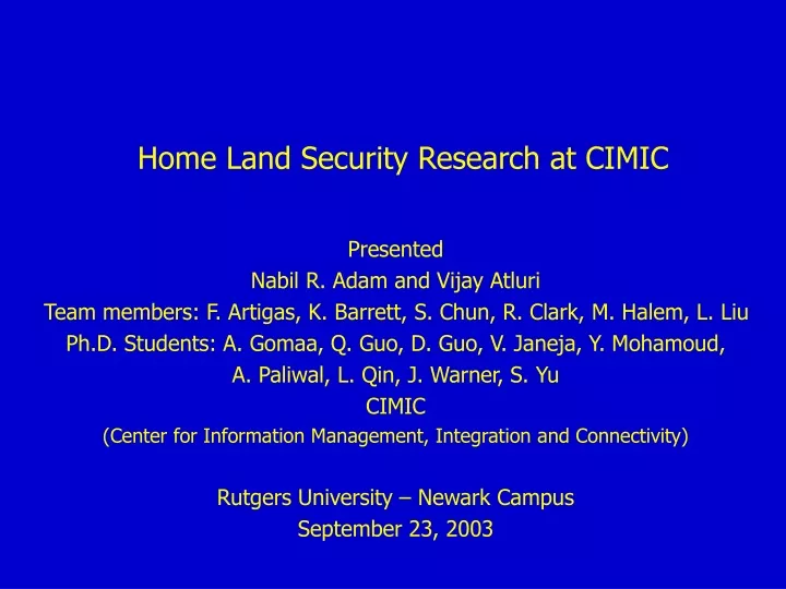 home land security research at cimic