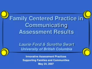 Innovative Assessment Practices  Supporting Families and Communities May 24, 2007