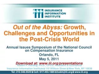 Out of the Abyss:  Growth, Challenges and Opportunities in the Post-Crisis World