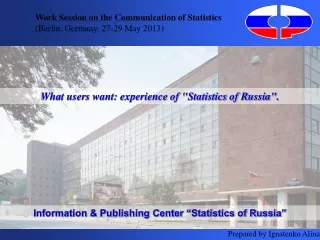 What users want: experience of &quot;Statistics of Russia&quot;.