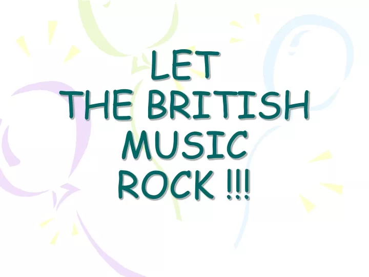 let the british music rock