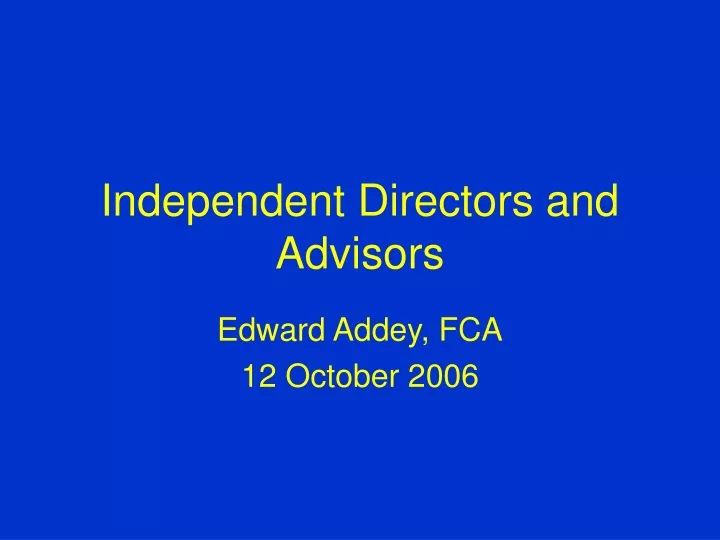 independent directors and advisors