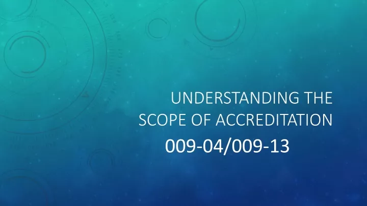 understanding the scope of accreditation