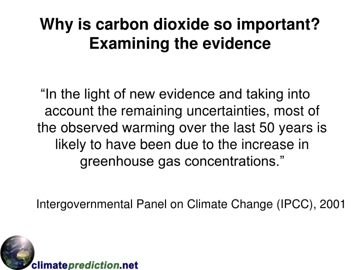 why is carbon dioxide so important examining the evidence
