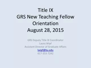 Title IX  GRS New Teaching Fellow Orientation August 28, 2015