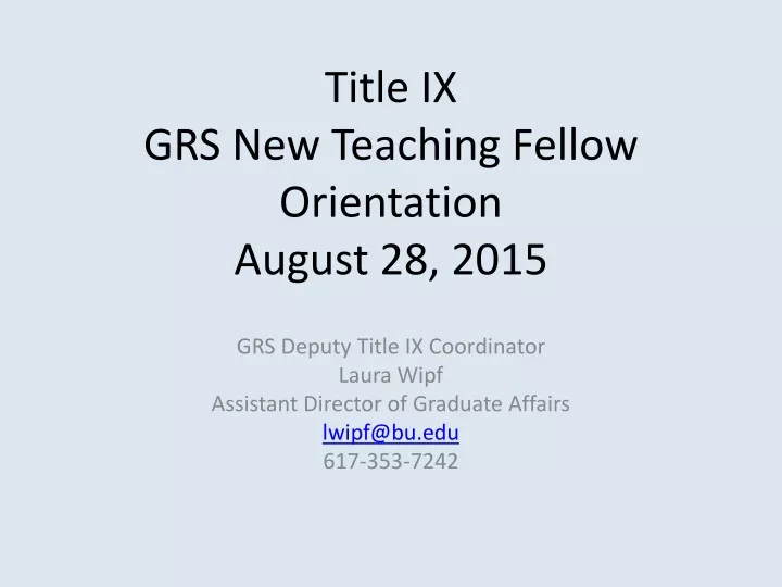 title ix grs new teaching fellow orientation august 28 2015