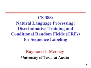 Raymond J. Mooney University of Texas at Austin