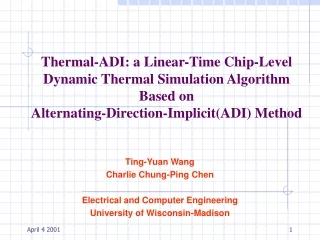 Ting-Yuan Wang Charlie Chung-Ping Chen Electrical and Computer Engineering
