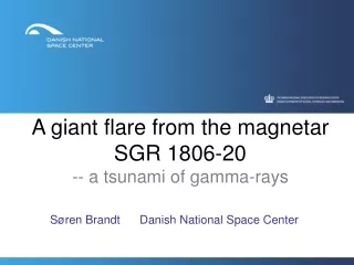 A giant flare from the magnetar SGR 1806-20 -- a tsunami of gamma-rays