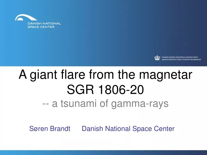 a giant flare from the magnetar sgr 1806 20 a tsunami of gamma rays