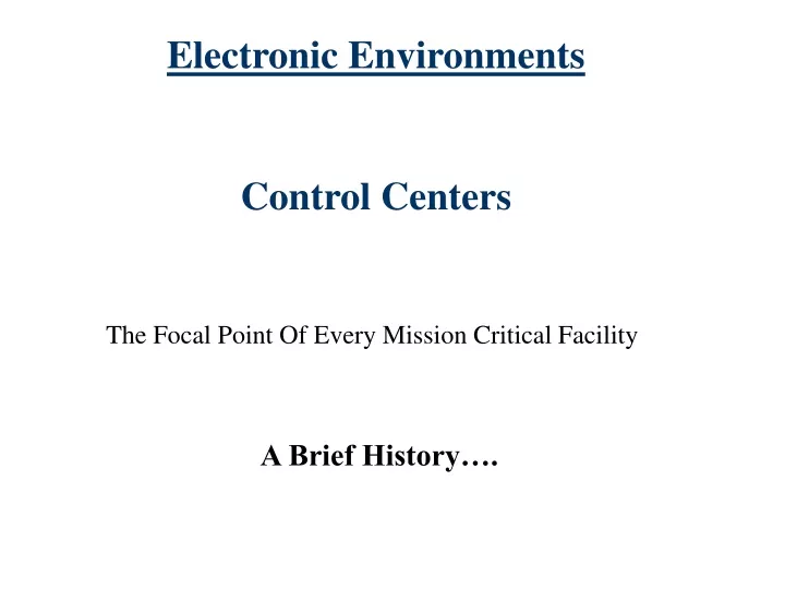 electronic environments control centers