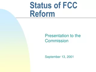 Status of FCC Reform