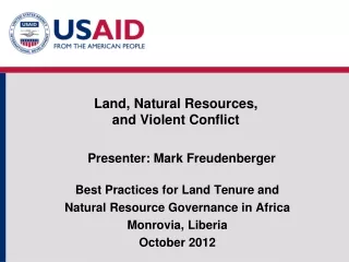 Land, Natural Resources,  and Violent Conflict