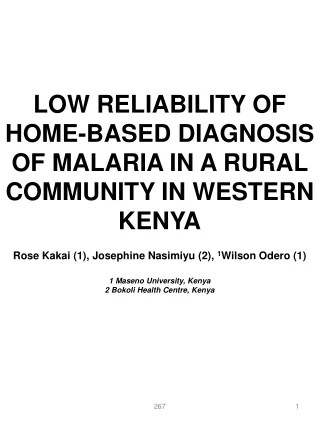 LOW RELIABILITY OF HOME-BASED DIAGNOSIS OF MALARIA IN A RURAL COMMUNITY IN WESTERN KENYA