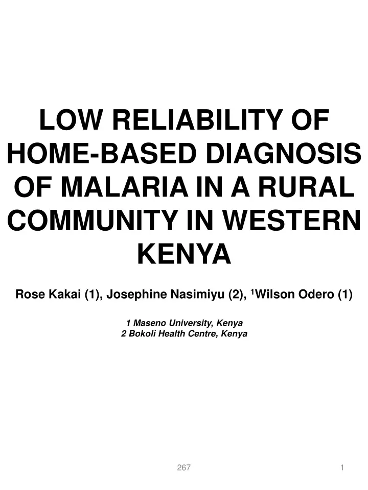 low reliability of home based diagnosis
