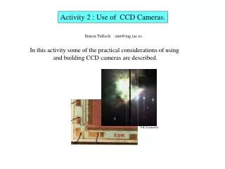Activity 2 : Use of  CCD Cameras.
