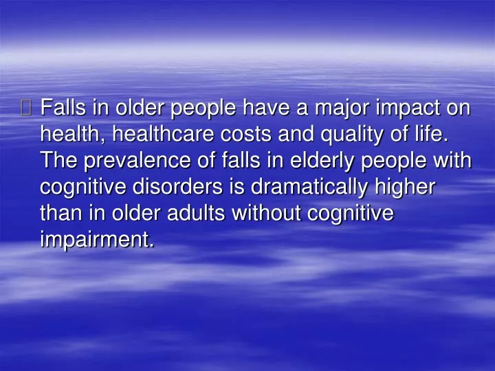 falls in older people have a major impact