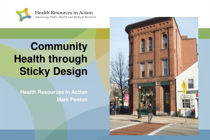 community health through sticky design health resources in action mark fenton