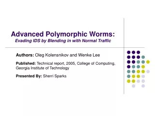 Advanced Polymorphic Worms: Evading IDS by Blending in with Normal Traffic